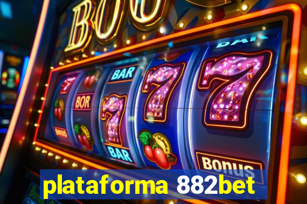 plataforma 882bet